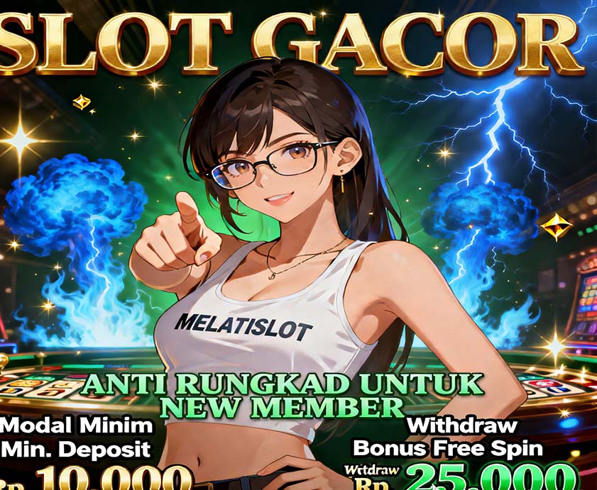 MelatiGacor Slot BNI Online Mudah Menang